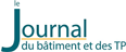 Journal Le Journal du Bâtiment et des Travaux Publics
